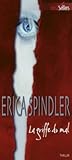 La griffe du mal by Erica Spindler
