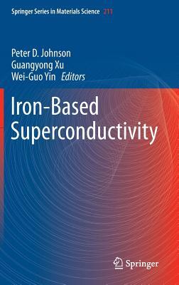 Iron-Based Superconductivity (Springer Series in Materials Science, 211)