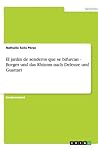 El jardin de senderos que se bifurcan - Borges und das Rhizom nach Deleuze und Guattari (German Edition) El jardin de senderos que se bifurcan - Borges und das Rhizom nach Deleuze und Guattari (German Edition)