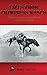 Cowboys of The Chimineas Ranch: True Stories and Taller Tales
