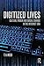 Digitized Lives by T.V. Reed
