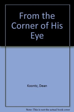 From The Corner Of His Eye