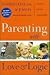 Parenting with Love and Logic - Teaching Children Responsibility by Foster W. Cline