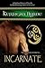 Incarnate (The Moray Druids, #3)