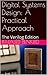 Digital Systems Design: A Practical Approach: The Verilog Edition