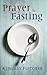 Prayer and Fasting