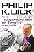 The Transmigration of Timothy Archer by Philip K. Dick