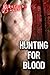 Hunting For Blood (Gay Interracial Vampire Erotica)
