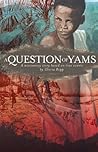 A Question of Yams