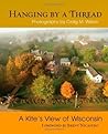 Hanging by a Thread by Craig M. Wilson