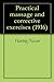 Practical massage and corrective exercises (1916)