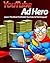 YouTube Ad Hero - Learn The Most Profitable YouTube Ad Techniques!