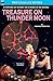 Treasure on Thunder Moon & Trail of the Astrogar