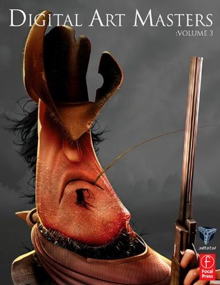 Digital Art Masters: Volume 3 (Kindle Edition)