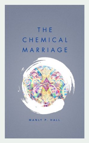 The Chemical Marriage (Kindle Edition)