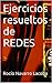 Ejercicios resueltos de REDES (Fichas de informática) (Spanish Edition)