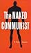 The Naked Communist