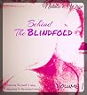 Behind the Blindfold by Natalie E. Wrye