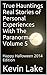 True Hauntings Real Stories of Personal Experiences With The Paranormal Volume 5: Happy Halloween Edition (True Hauntings- Real Stories of Personal Experienc)