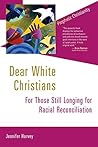Dear White Christ...