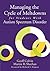 Managing the Cycle of Meltdowns for Students with Autism Spectrum Disorder