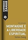 Book cover for Montaigne e a liberdade espiritual: Um ensaio (Portuguese Edition)