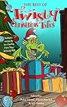 The Best of Twisty Christmas Tales by Peter Friend