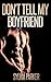 Don't Tell My Boyfriend (Alpha Male, BDSM) (Alpha Male Domination Book 1)