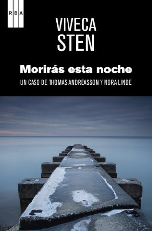 Portada de Morirás esta noche, de Viveca Sten