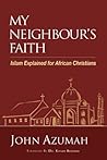 Book cover for My Neighbour's Faith: Islam Explained for African Christians (Hippo)