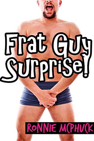 Frat Guy Surprise! (Kindle Edition)