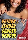 Return to Sender Gender Bender (Becoming a Thug Wife Book 4)