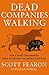 Dead Companies Walking by Scott Fearon