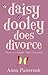 Daisy Dooley Does Divorce
