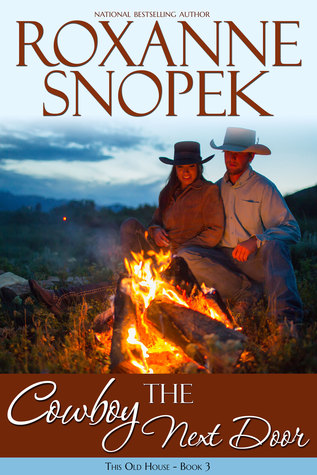 The Cowboy Next Door (This Old House, #3)