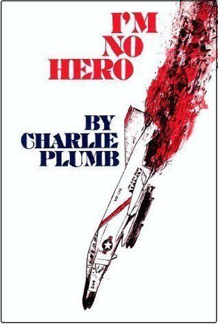 I'm No Hero: A Pow Story As Told to Glen DeWerff (Paperback)