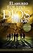 El Absurdo Equipo que Dios Eligió by Nelson Durón