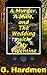 A Murder, A Mine, and The Wedding with My Valentine (Zak & Ben #2)