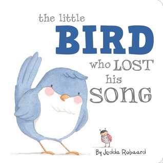 The Little Bird Who Lost His Song (Hardcover)