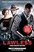 Lawless: A Novel Based on a True Story
