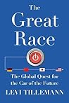 The Great Race: The Global Quest for the Car of the Future