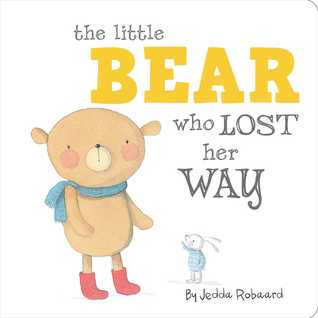The Little Bear Who Lost Her Way (Hardcover)