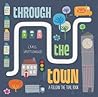 Through the Town:...