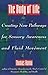 The Body of Life: Creating New Pathways for Sensory Awareness and Fluid Movement