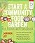 Start a Community Food Garden by Lamanda Joy