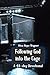 Following God into the Cage: A 40-Day Devotional Journey (Following God Series Book 1)
