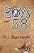 The Boys of '58 by R.J. Burroughs