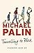 Travelling to Work by Michael Palin