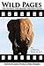 Wild Pages: The Wildlife Fi...