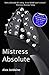 Mistress Absolute (The Mistress Series Book 8)